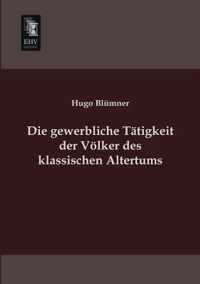 Die Gewerbliche Tatigkeit Der Volker Des Klassischen Altertums