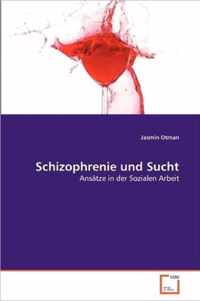 Schizophrenie und Sucht