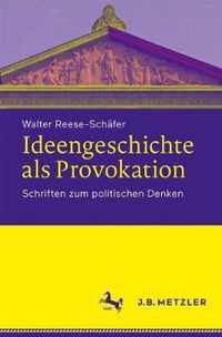 Ideengeschichte als Provokation