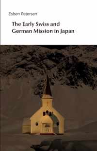 The Early Swiss and German Mission in Japan