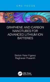 Graphene and Carbon Nanotubes for Advanced Lithium Ion Batteries