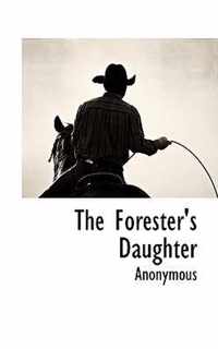 The Forester's Daughter