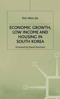 Economic Growth, Low Income and Housing in South Korea