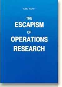 Escapism of Operations Research