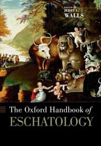 Oxford Handbook Of Eschatology