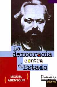 La Democracia Contra El Estado