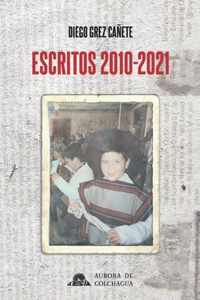 Escritos 2010-2021 (Portada Alternativa 1)