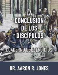 La Conclusion de los Discipulos