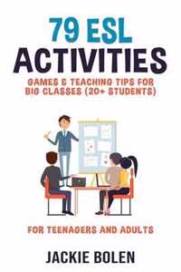 79 ESL Activities, Games & Teaching Tips for Big Classes (20+ Students)