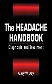 The Headache Handbook: Diagnosis And Treatment