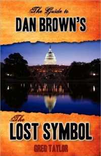 The Guide to Dan Brown's The Lost Symbol