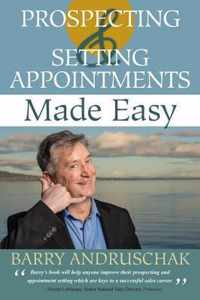 Prospecting and Setting Appointments Made Easy