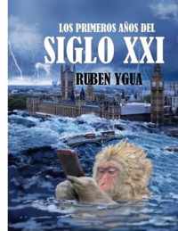 Los Primeros Anos del Siglo XXI