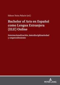 Bachelor of Arts En Espanol Como Lengua Extranjera (Ele) Online