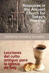 Resources in the Ancient Church for Todays Worship Aeth