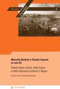 Aspetti Della Cultura, Della Lingua E Della Letteratura Italiana in Belgio