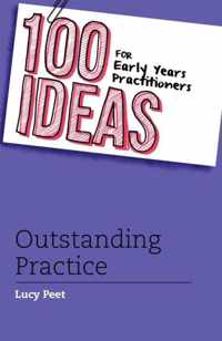 100 Ideas Early Yrs Pract Outstand Pract