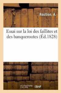 Essai Sur La Loi Des Faillites Et Des Banqueroutes