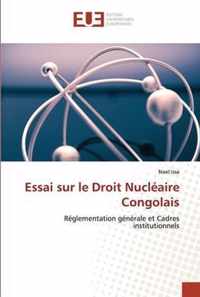 Essai sur le Droit Nucleaire Congolais