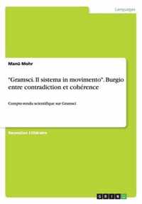 Gramsci. Il sistema in movimento. Burgio entre contradiction et cohérence: Compte-rendu scientifique sur Gramsci