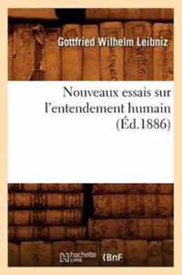 Nouveaux Essais Sur l'Entendement Humain (Ed.1886)