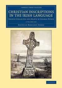 Christian Inscriptions in the Irish Language - 2 Volume Set