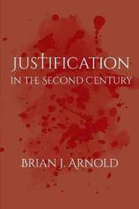 Justification in the Second Century