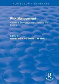 Risk Management: Volume I: Theories, Cases, Policies and Politics  Volume II