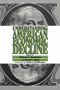 Understanding American Economic Decline