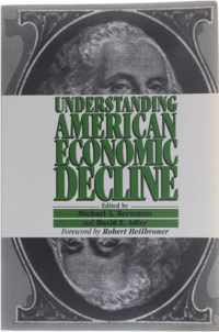 Understanding American Economic Decline