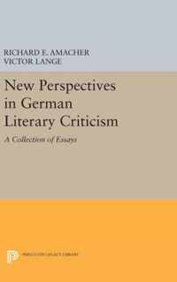 New Perspectives in German Literary Criticism - A Collection of Essays