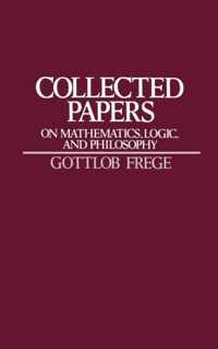 Collected Papers on Mathematics, Logic, and Philosophy