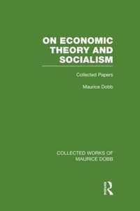 On Economic Theory & Socialism