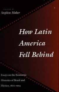 How Latin America Fell Behind