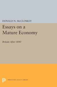 Essays on a Mature Economy - Britain After 1840