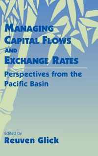 Managing Capital Flows and Exchange Rates