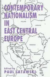 Contemporary Nationalism in East Central Europe