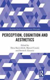 Perception, Cognition and Aesthetics