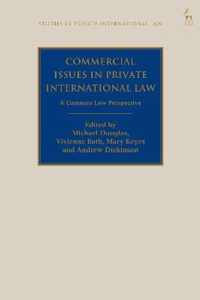 Commercial Issues in Private International Law: A Common Law Perspective