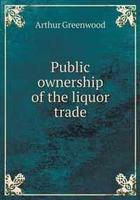 Public ownership of the liquor trade