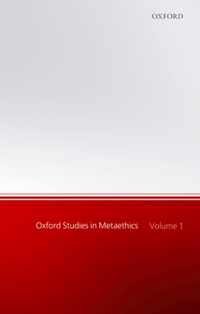 Oxford Studies In Metaethics Vol 1