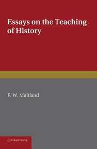 Essays On The Teaching Of History