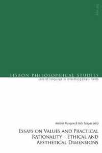 Essays on Values and Practical Rationality