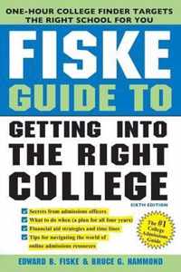 Fiske Guide to Getting Into the Right College