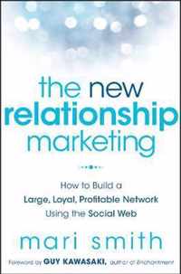 The New Relationship Marketing