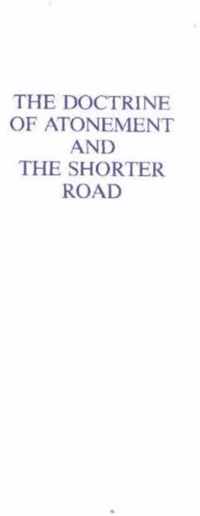 Doctrine of Atonement & the Shorter Road