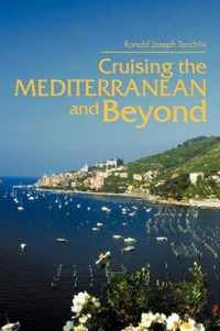 Cruising the Mediterranean and Beyond