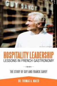 Hospitality Leadership Lessons in French Gastronomy