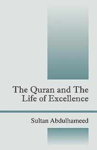 The Quran and the Life of Excellence