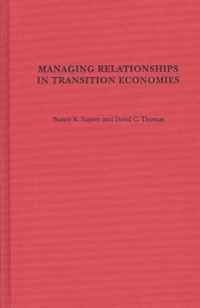 Managing Relationships in Transition Economies